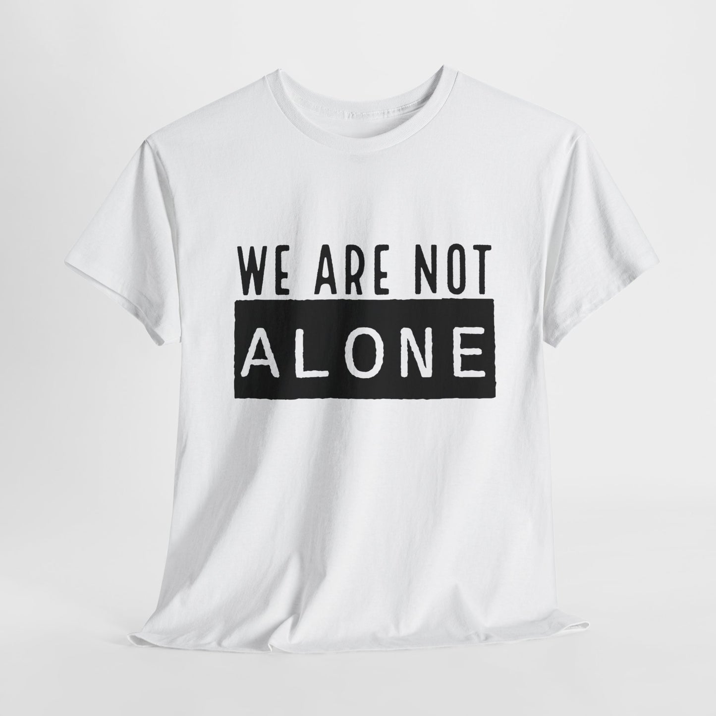 Alien T-Shirt For Not Alone T Shirt For Alien Abduction T Shirt For Conspiracy Shirt For Extraterrestrial TShirt For Outer Space Shirt For Funny Alien Gift