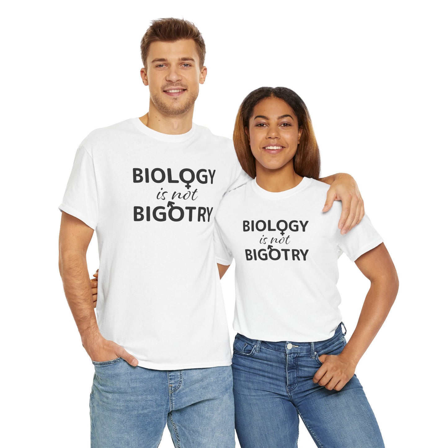 Biology Is Not Bigotry T-Shirt For Binary TShirt For Heterosexual T Shirt For Real Woman Shirt For Real Man Shirt