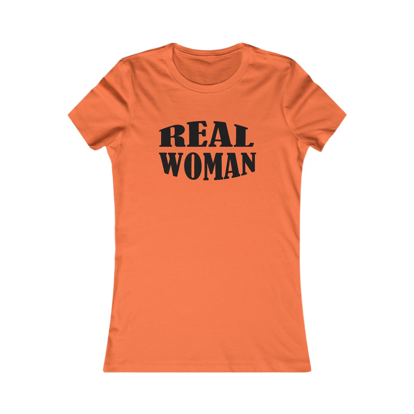 Real Woman T-Shirt For Genuine Woman TShirt For Natural Born Woman T Shirt For Female Shirt For Inspirational Gift