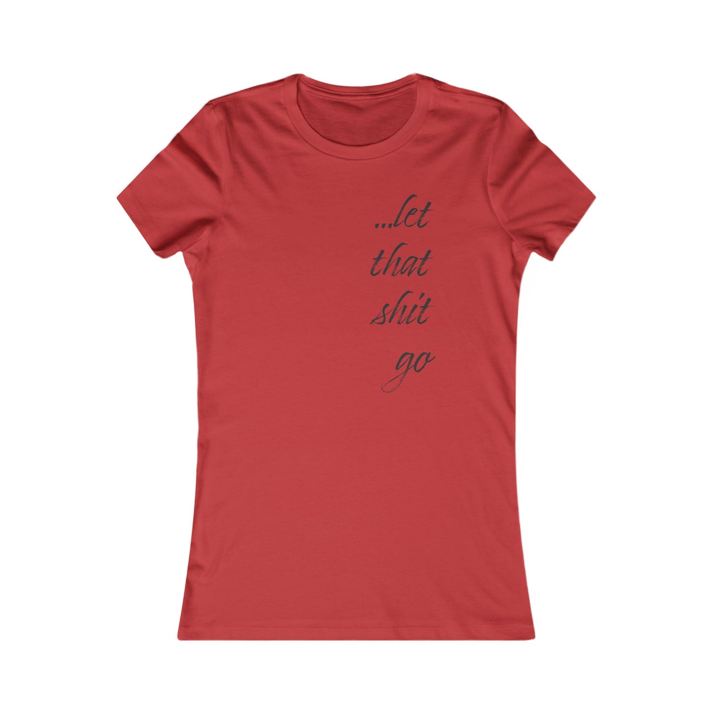 Funny Zen T-Shirt For Let It Go TShirt For Sarcastic Yoga T Shirt For Silly Gift For Her