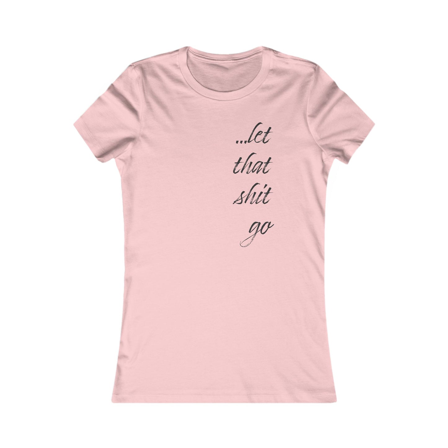 Funny Zen T-Shirt For Let It Go TShirt For Sarcastic Yoga T Shirt For Silly Gift For Her