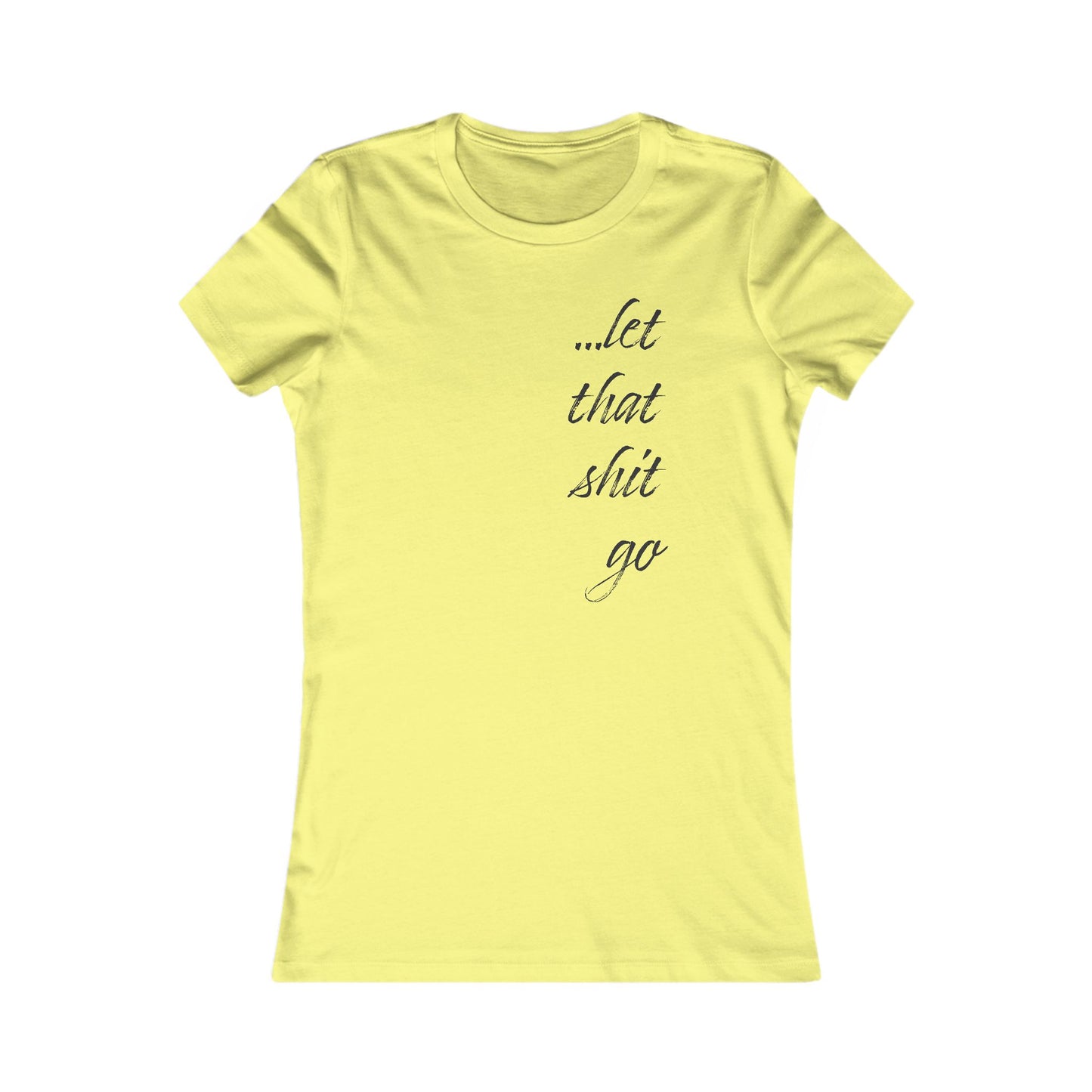 Funny Zen T-Shirt For Let It Go TShirt For Sarcastic Yoga T Shirt For Silly Gift For Her