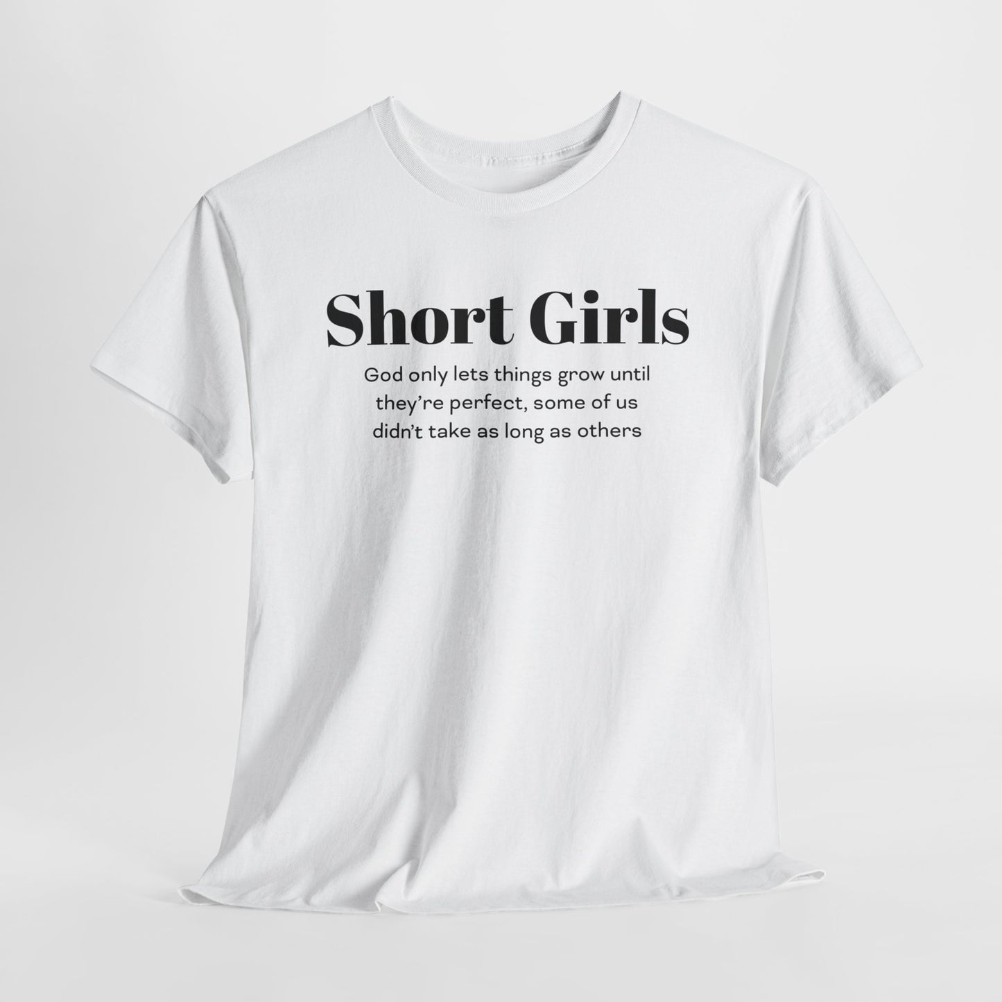 Funny T-Shirt For Short Girls T-Shirt For Sentimental Girl Shirt For Motivational Girl Shirt For Gift For Short Girl