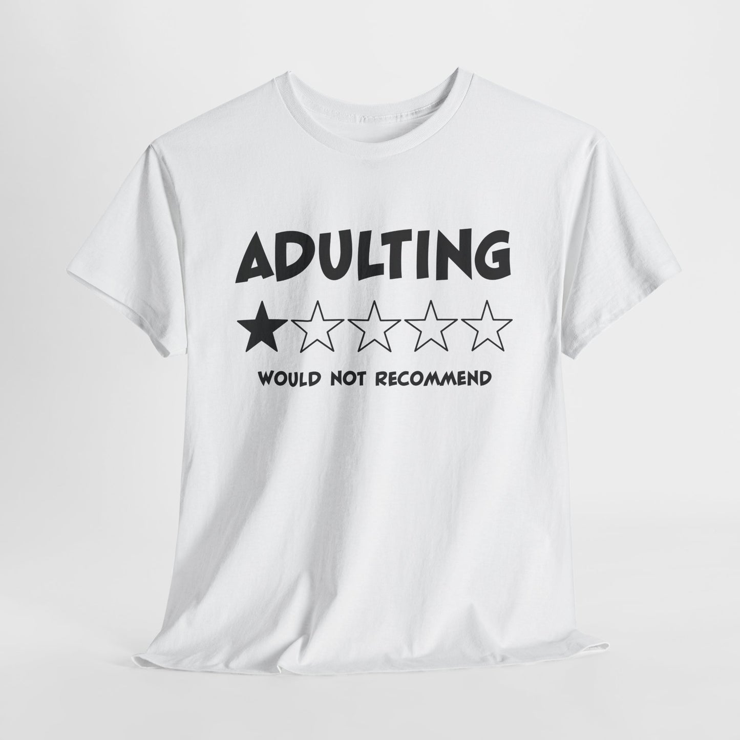 Adulting T-Shirt For One Star Review T Shirt For Funny Recommendation TShirt