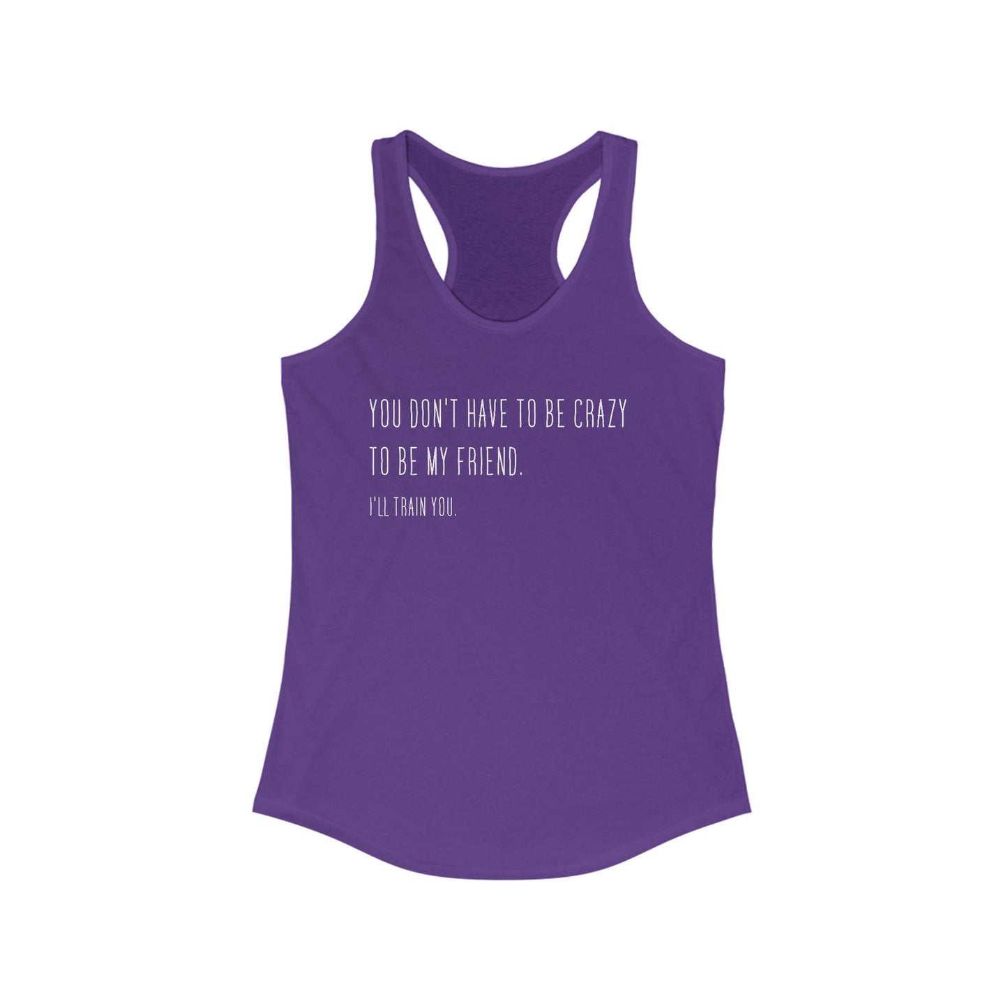 Crazy Friend Tank Top - Train You Sass Tank