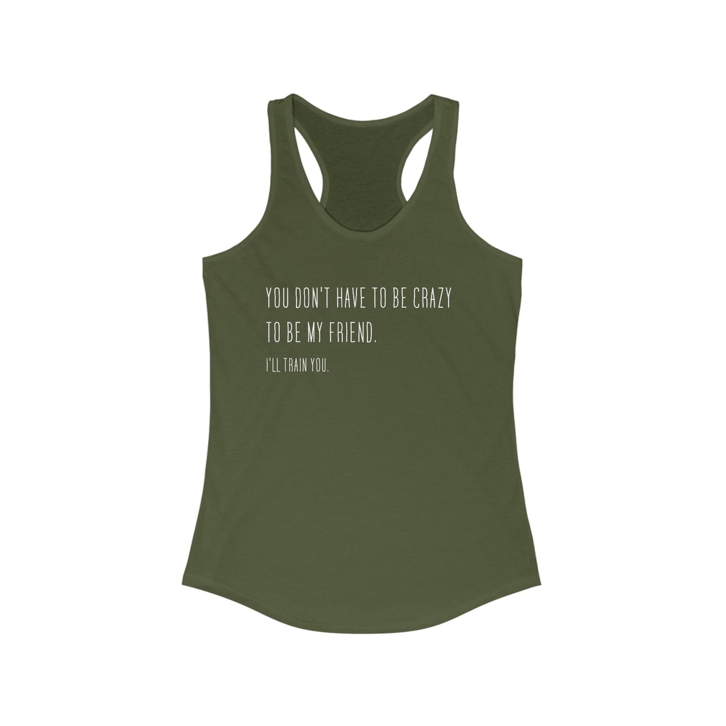 Crazy Friend Tank Top - Train You Sass Tank