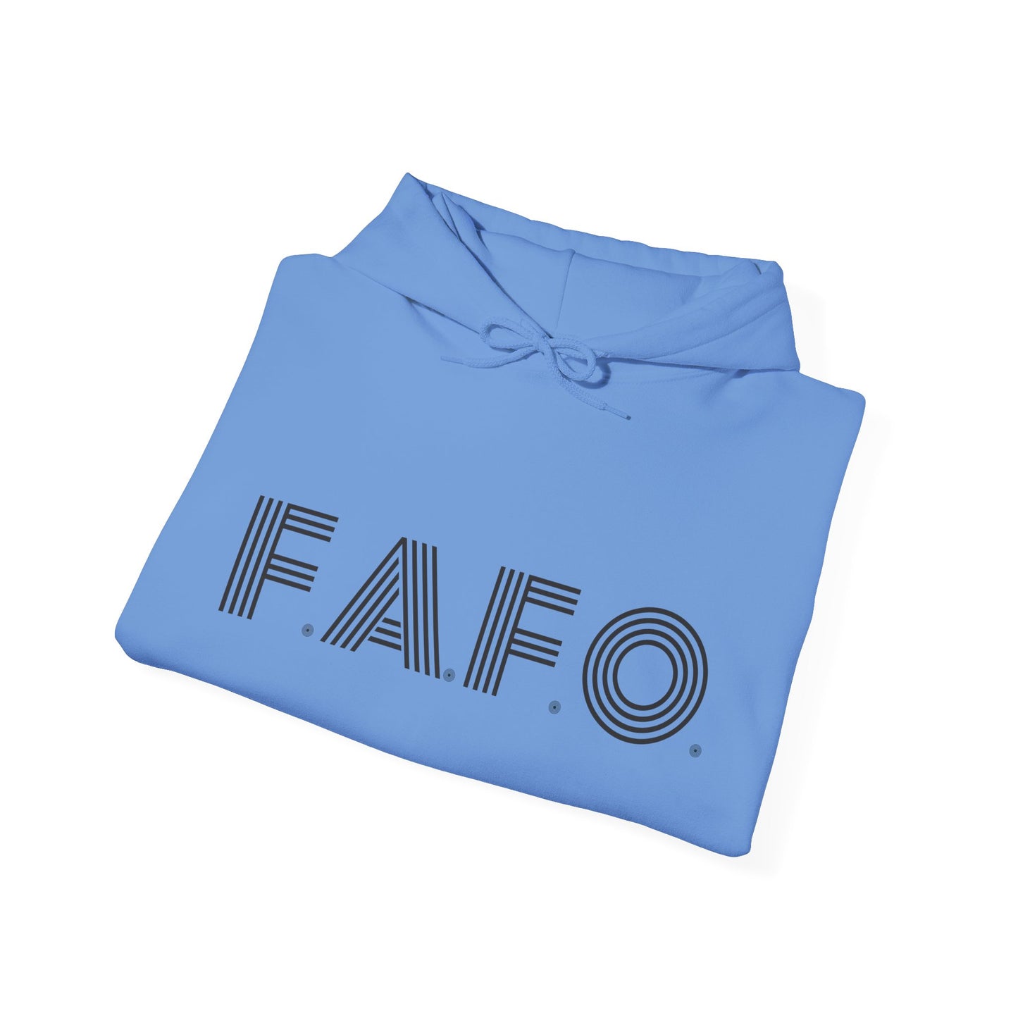 FAFO Hooded Sweatshirt For Sarcastic Humor Hoodie For Just Try It Sweatshirt Gift Idea