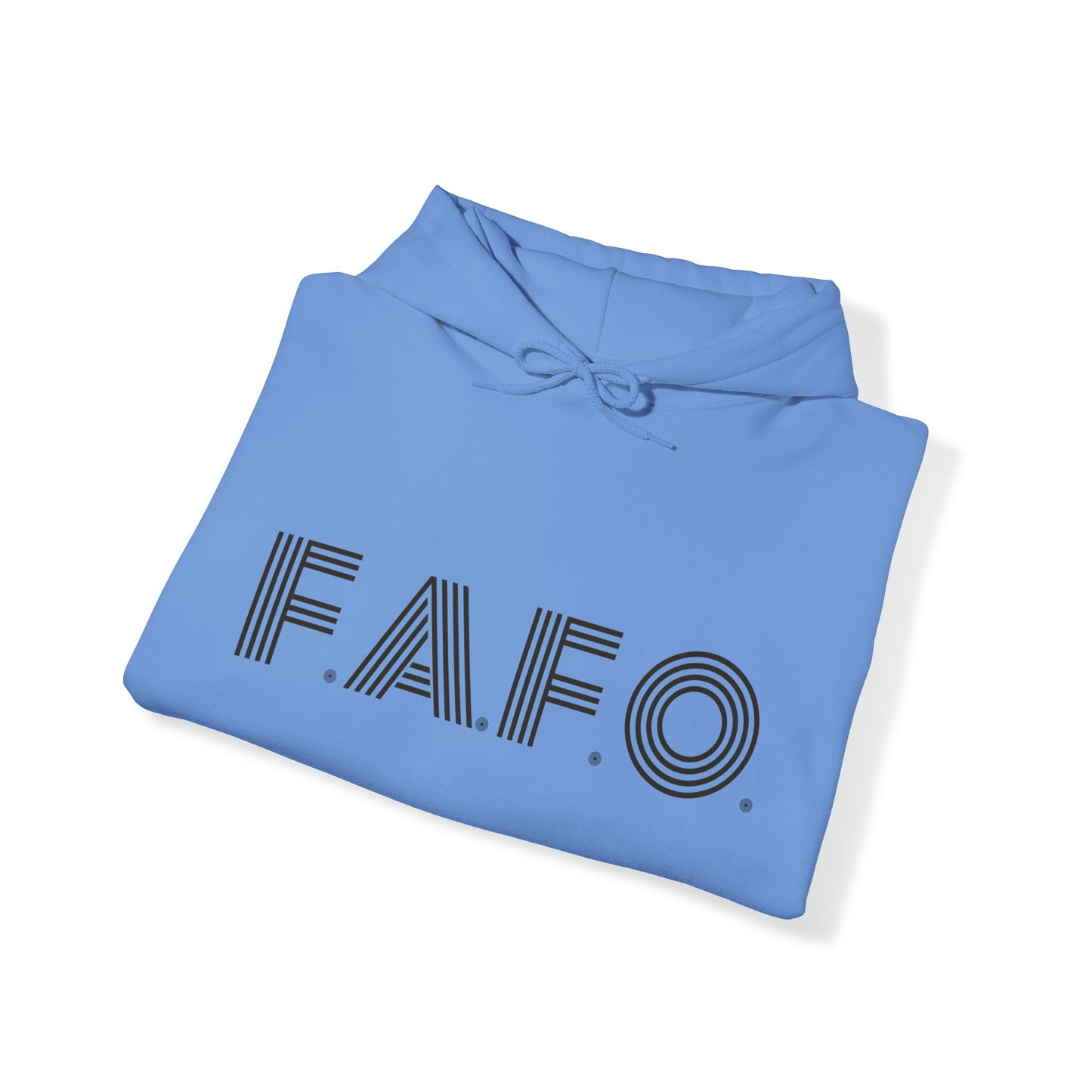 FAFO Hooded Sweatshirt For Sarcastic Humor Hoodie For Just Try It Sweatshirt For Funny Gift Idea