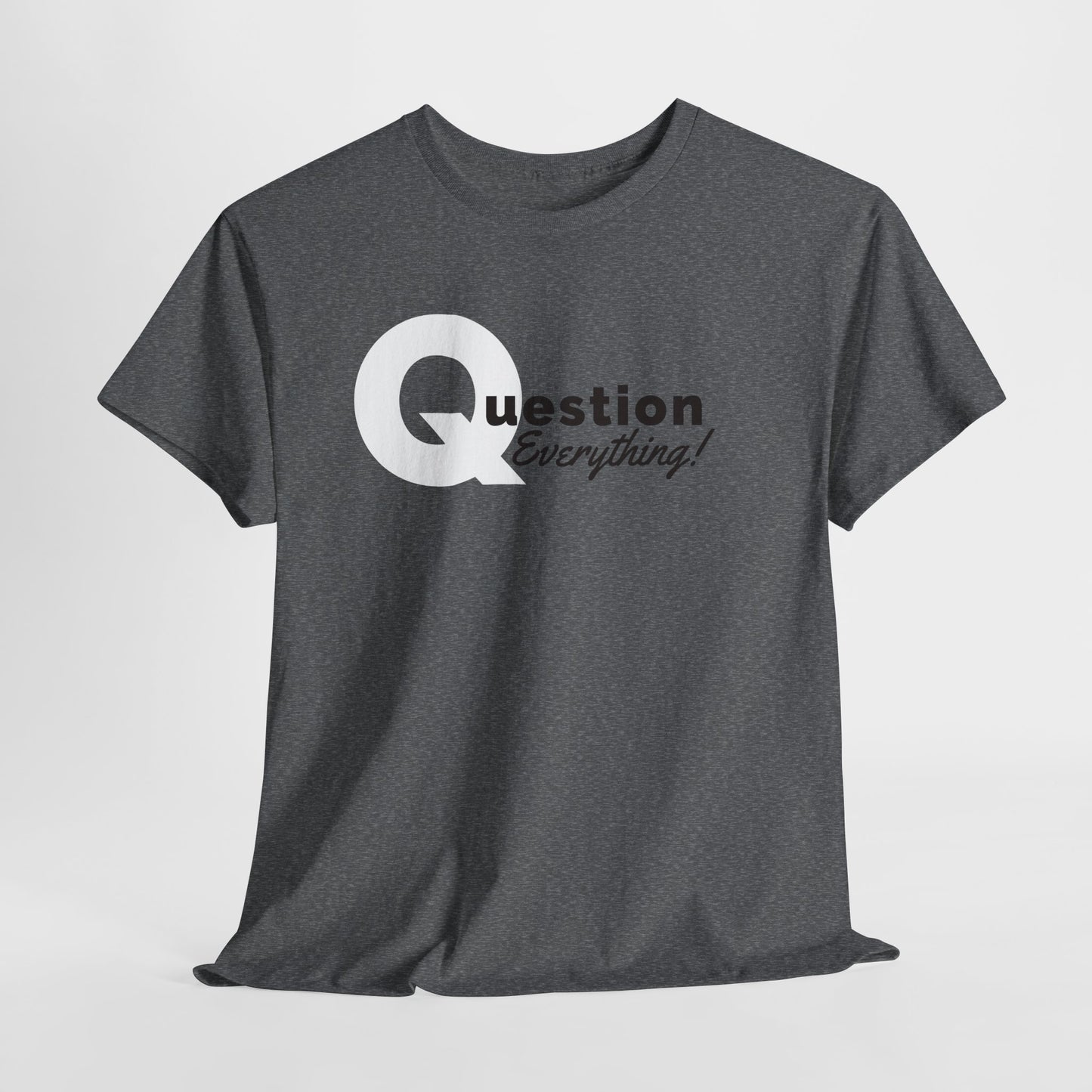 Question Everything T-Shirt For Q Patriot T Shirt For Conservative TShirt  Gift Idea