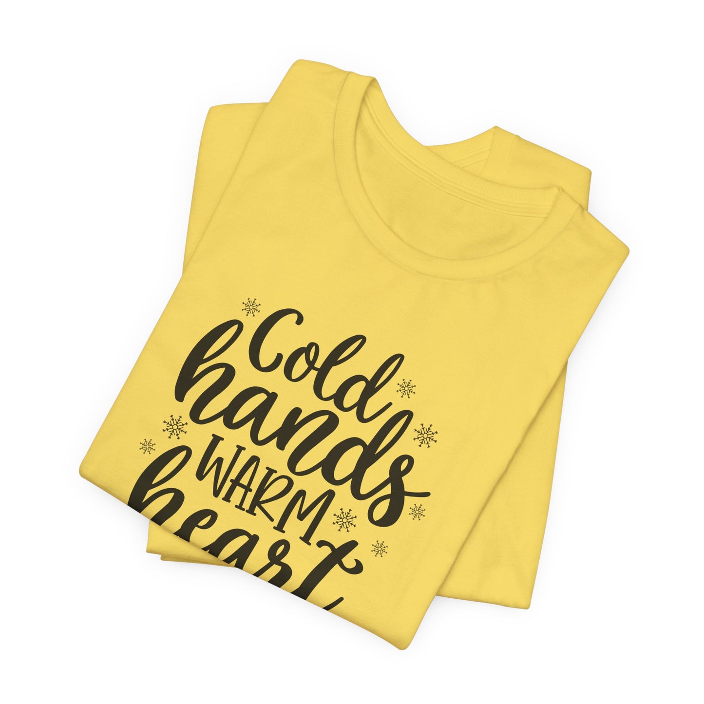 Cold Hands T-Shirt For Winter T Shirt For Warm Heart TShirt