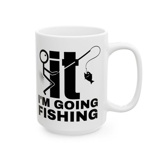 Funny F It Ceramic Mug For Fishing Coffee Cup For Hot Beverage Drinkware