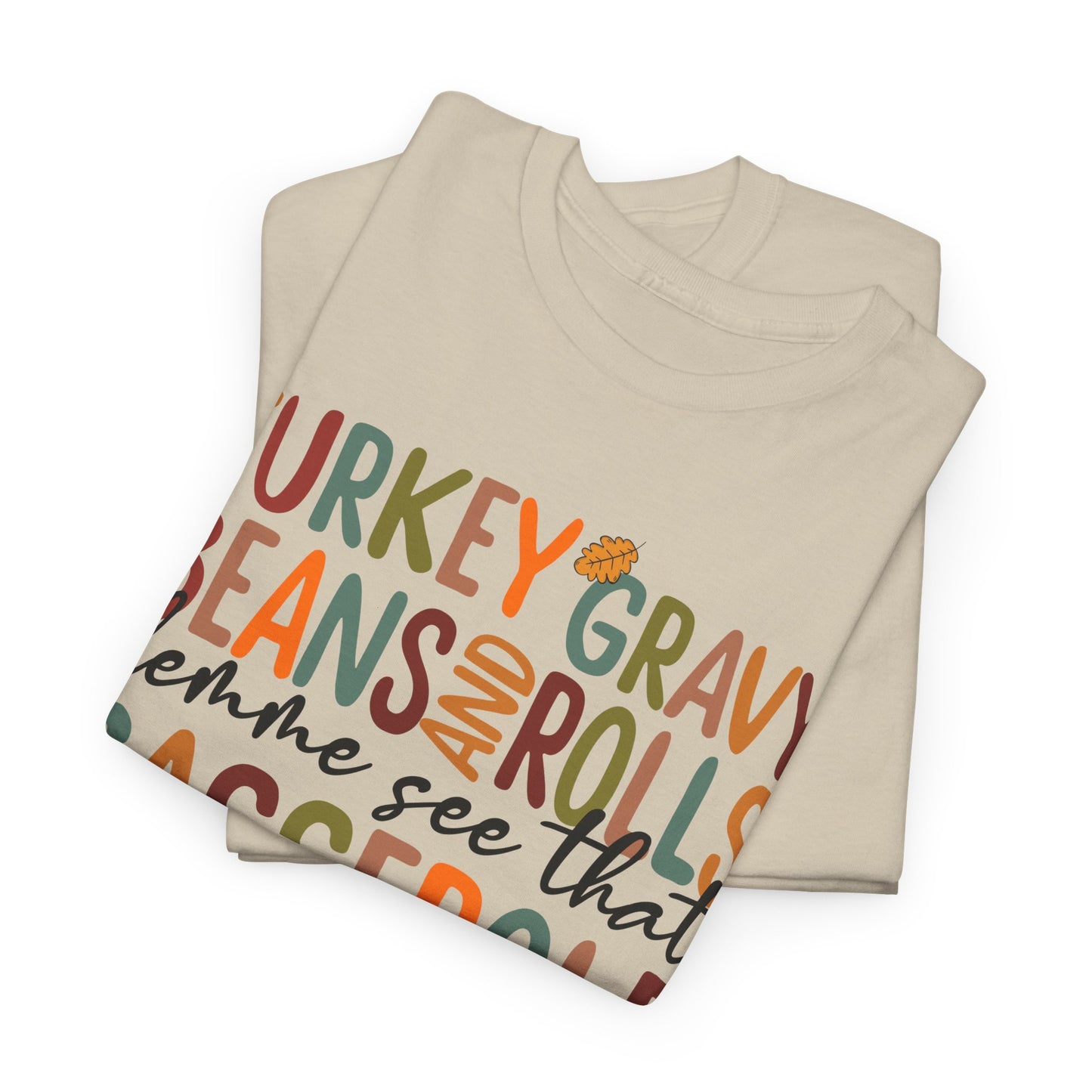 Turkey Gravy Rolls Casserole Thanksgiving T-Shirt