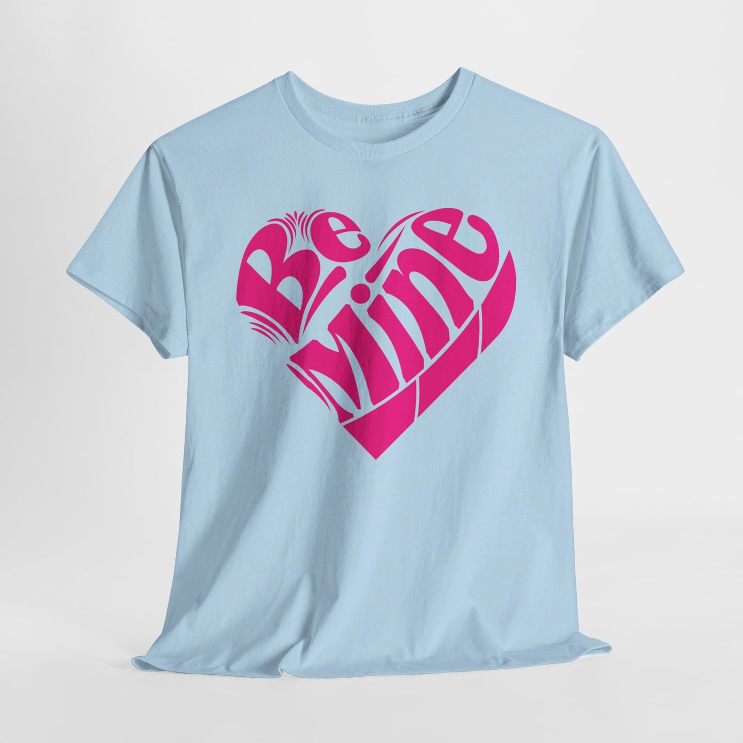 Cute Valentine's T-Shirt For Be Mine T Shirt For Love TShirt