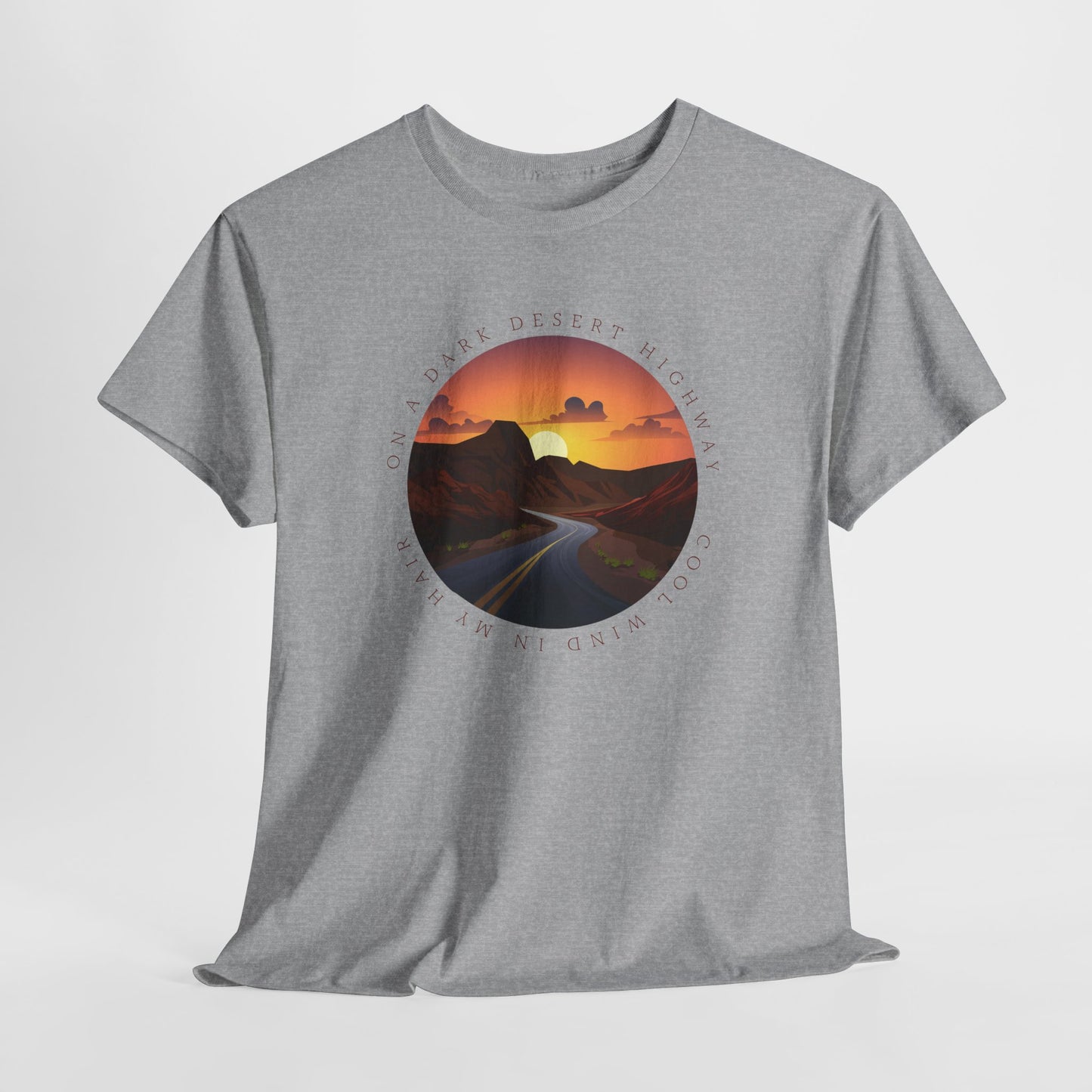 Desert T-Shirt For Song Lyrics TShirt For Musician T Shirt For Musical Quote Shirt For Music Lovers