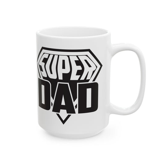 Super Dad Ceramic Mug For Father's Day Coffee Cup For Dad Gift Idea (15oz)