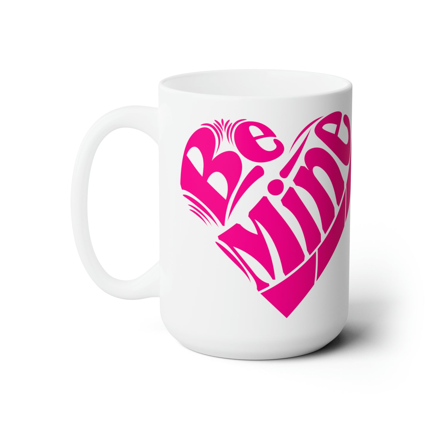 Valentine Coffee Mug Be Mine Hot Tea Cup