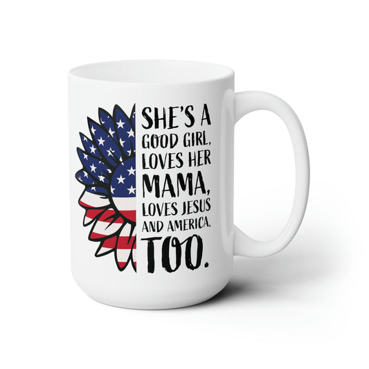 Good Girl Coffee Mug For Jesus Hot Tea Cup With Patriotic Quote