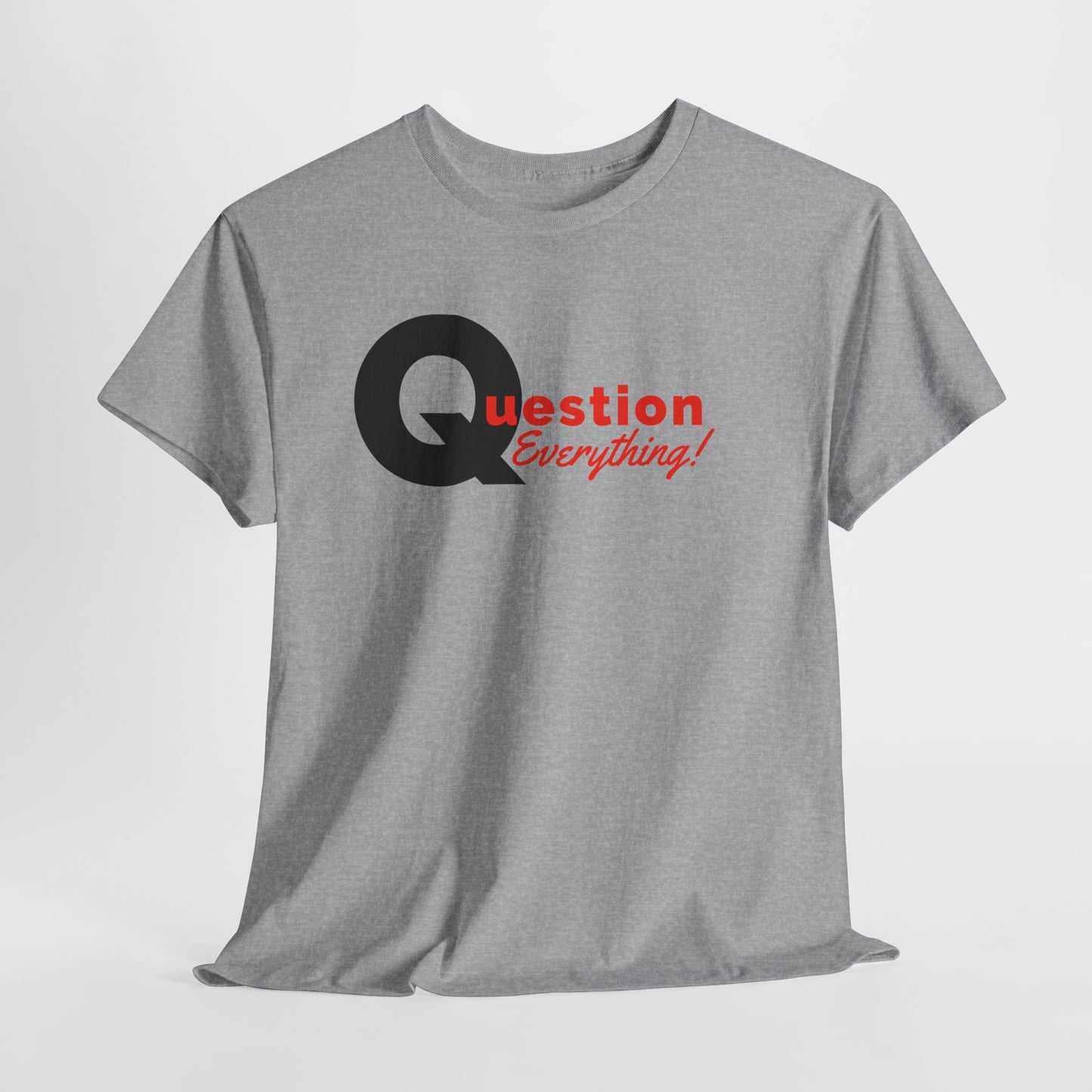 Question Everything T-Shirt For Q Patriot T Shirt For Conservative TShirt  Gift Idea