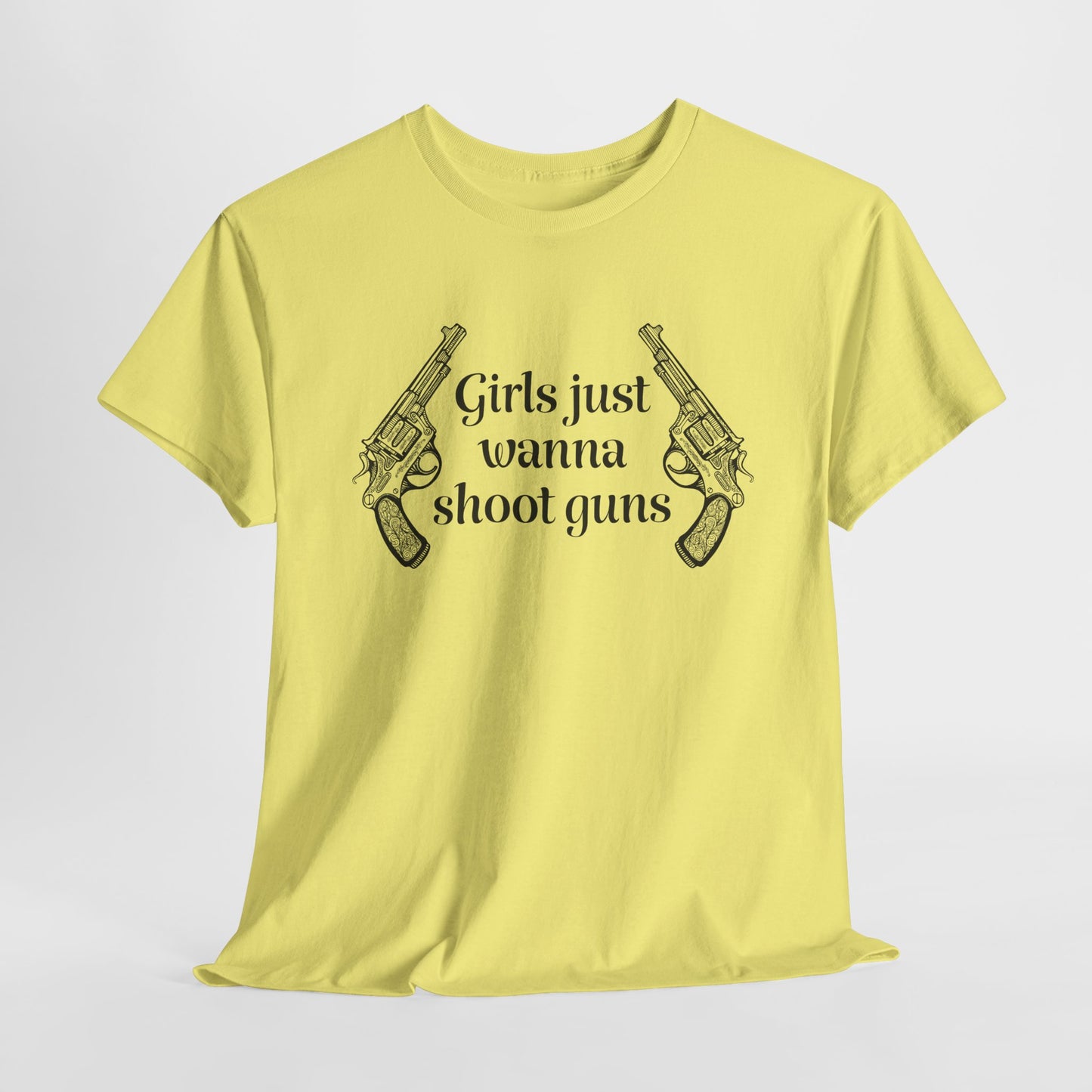 Girls Wanna Shoot Guns T-Shirt For Second Amendment T Shirt For Gunslinger TShirt