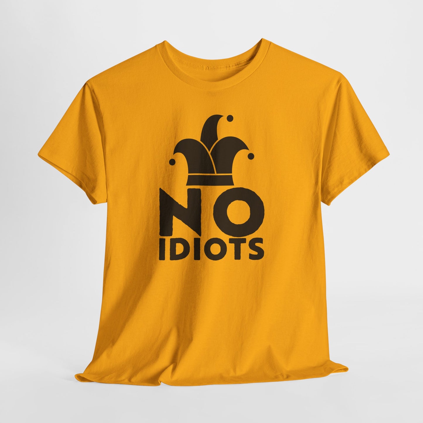 No Idiots Bold Statement Tee