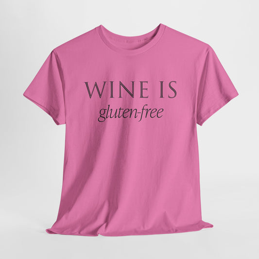 Wine T-Shirt For Gluten Free Wine T Shirt For Sarcastic Wine TShirt For Funny Wine Tee