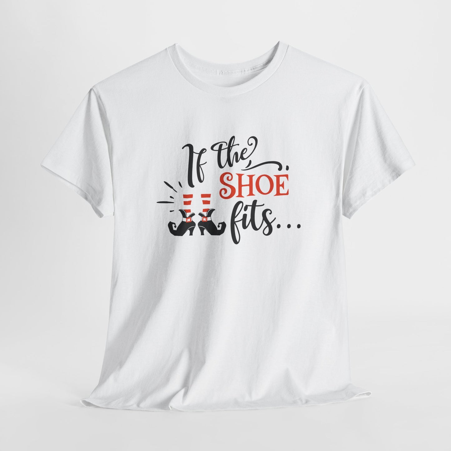 If The Shoe Fits T-Shirt For Sarcastic Halloween T Shirt For Funny Witch TShirt