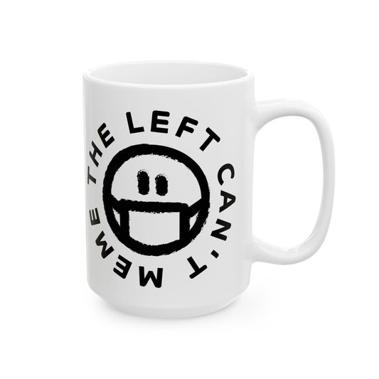 Sarcastic Meme Mug For Funny Conservative Coffee Cup For Hot Chocolate And Tea