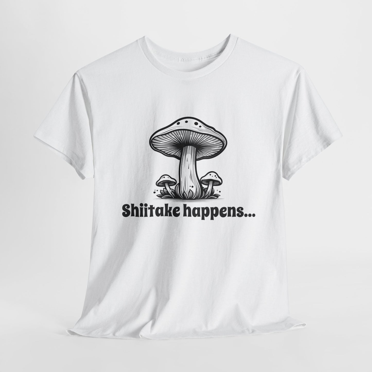 Shiitake Happens T-Shirt For Mushroom T Shirt For Funny Cook TShirt For Fungi Gift