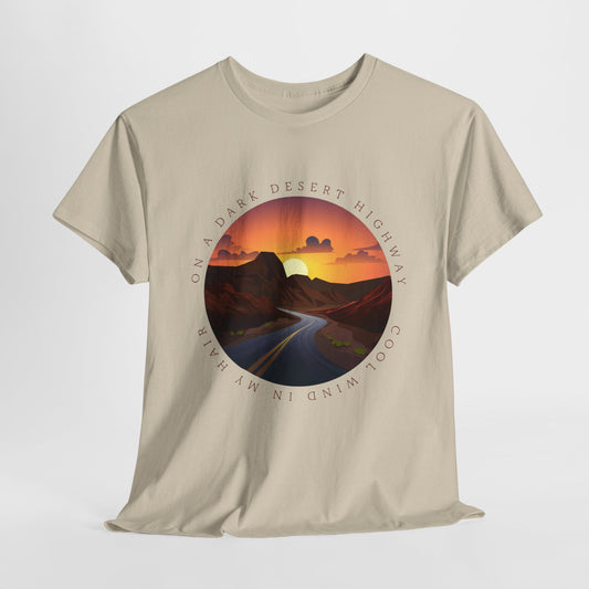 Desert T-Shirt For Song Lyrics TShirt For Musician T Shirt For Musical Quote Shirt For Music Lovers