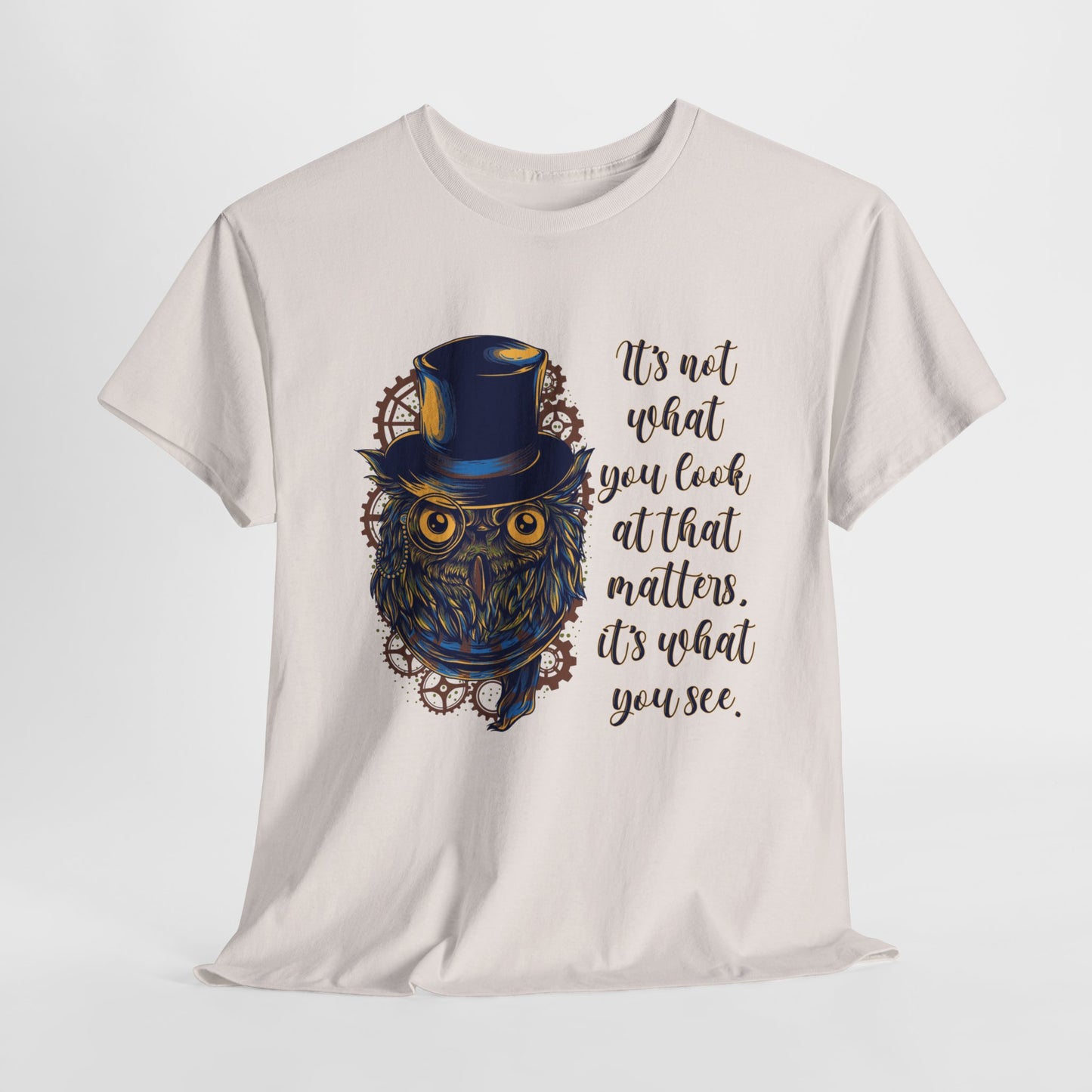 Steampunk Owl T-Shirt For Wise Owl Quote T Shirt For Teacher TShirt For Inspirational Quote Shirt