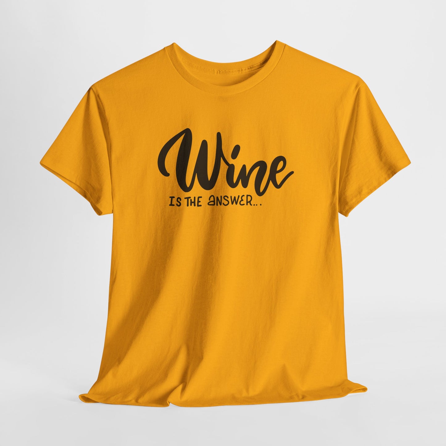 Wine Is The Answer T-Shirt For Oenophile TShirt For Sommelier T Shirt Gift