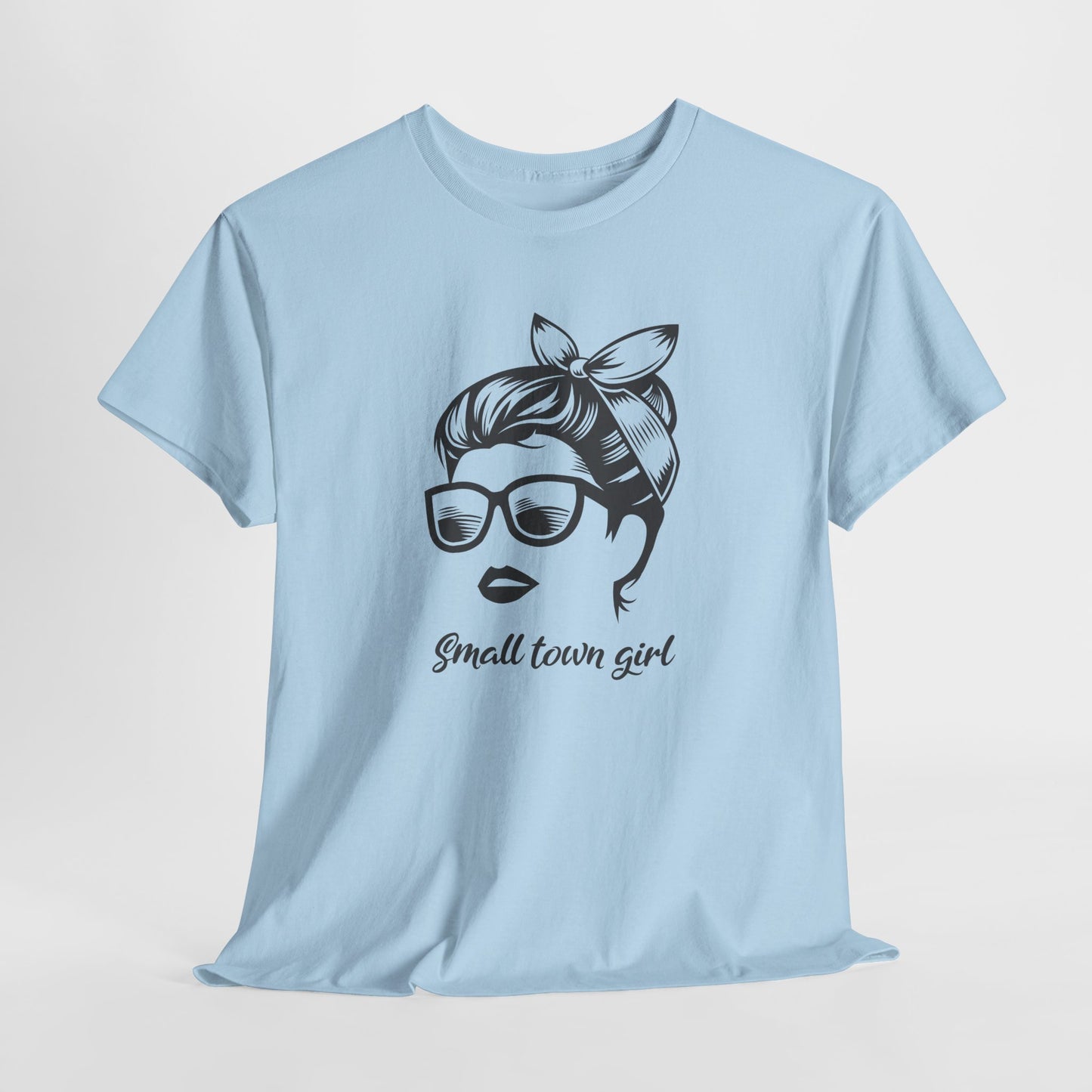 Small Town Girl T-Shirt For Fun Girl T Shirt For Messy Hair TShirt For Mom Gift