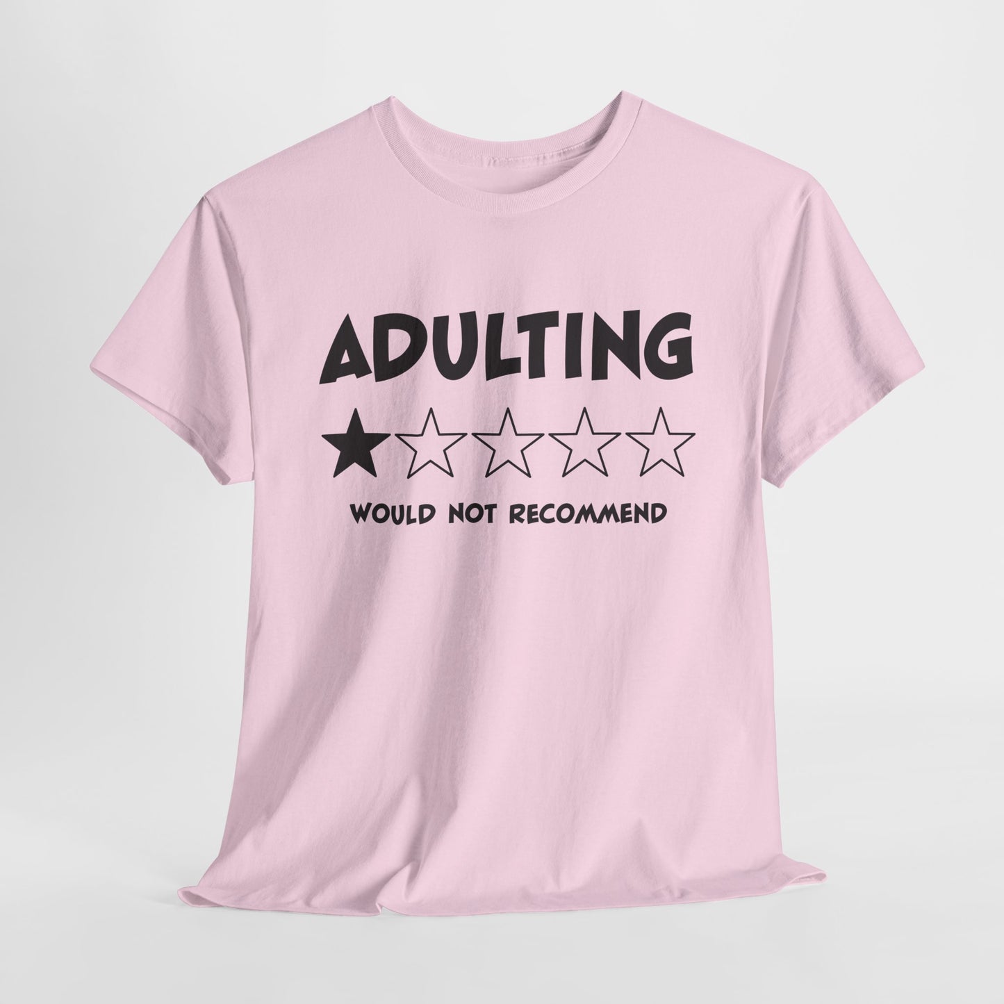 Adulting T-Shirt For One Star Review T Shirt For Funny Recommendation TShirt