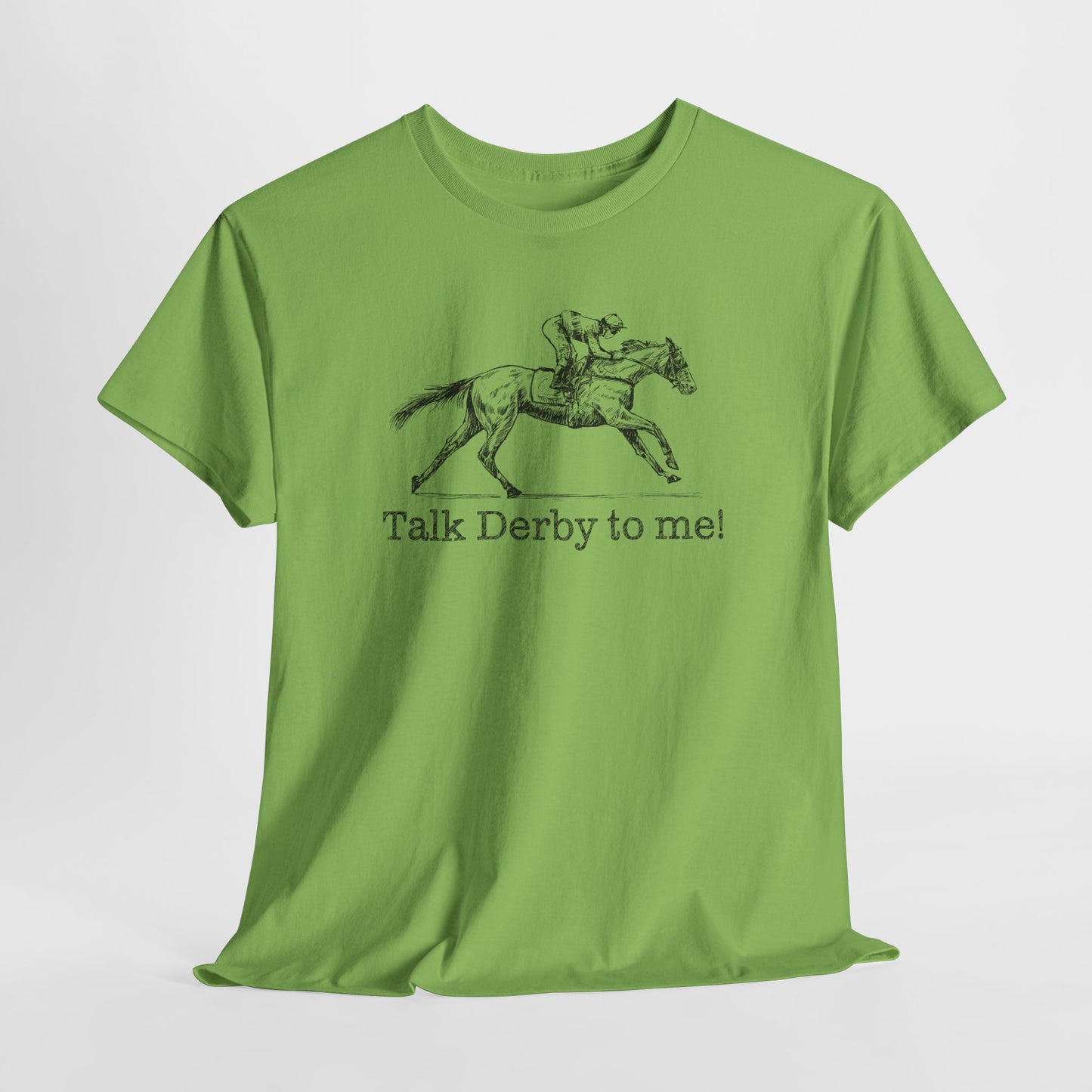 Derby Day T-Shirt For Talk Derby To Me TShirt For Kentucky Derby Shirt For Horse Racing T Shirt For Jockey Shirt With Racehorse Tee