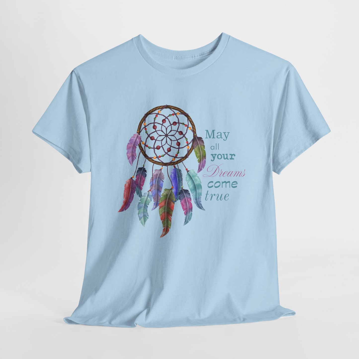 Dreamcatcher T-Shirt For May All Your Dreams Come True TShirt For Motivational T Shirt For Spiritual Tee For Woman