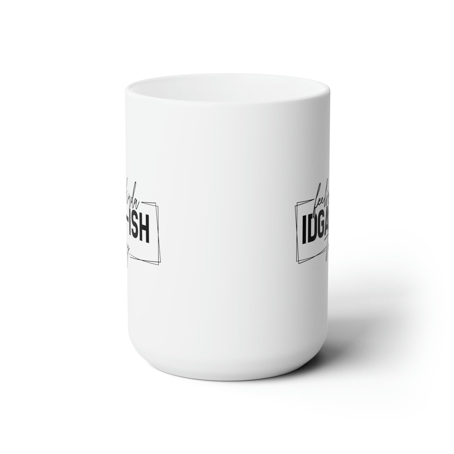 IDGAF Mug For Sarcastic Coffee Mug For Don't Care Cup