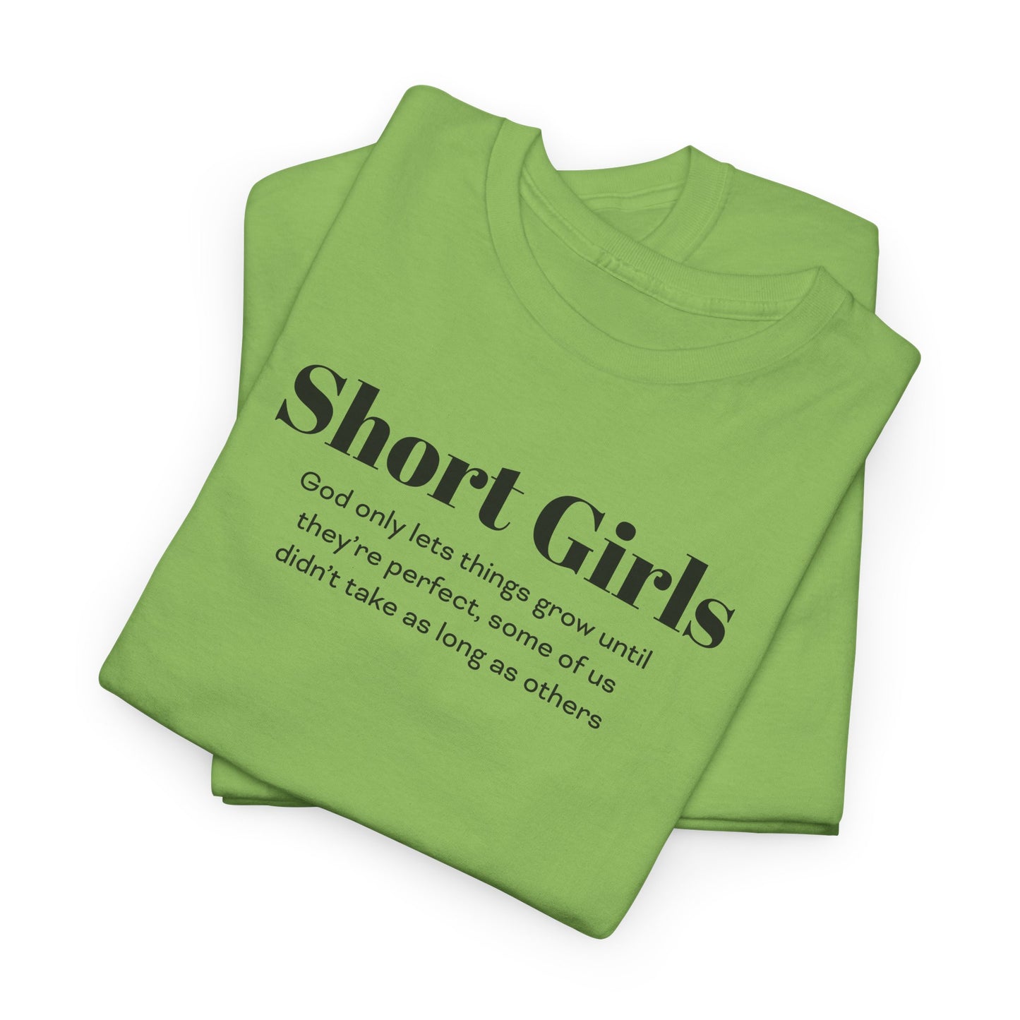 Funny T-Shirt For Short Girls T-Shirt For Sentimental Girl Shirt For Motivational Girl Shirt For Gift