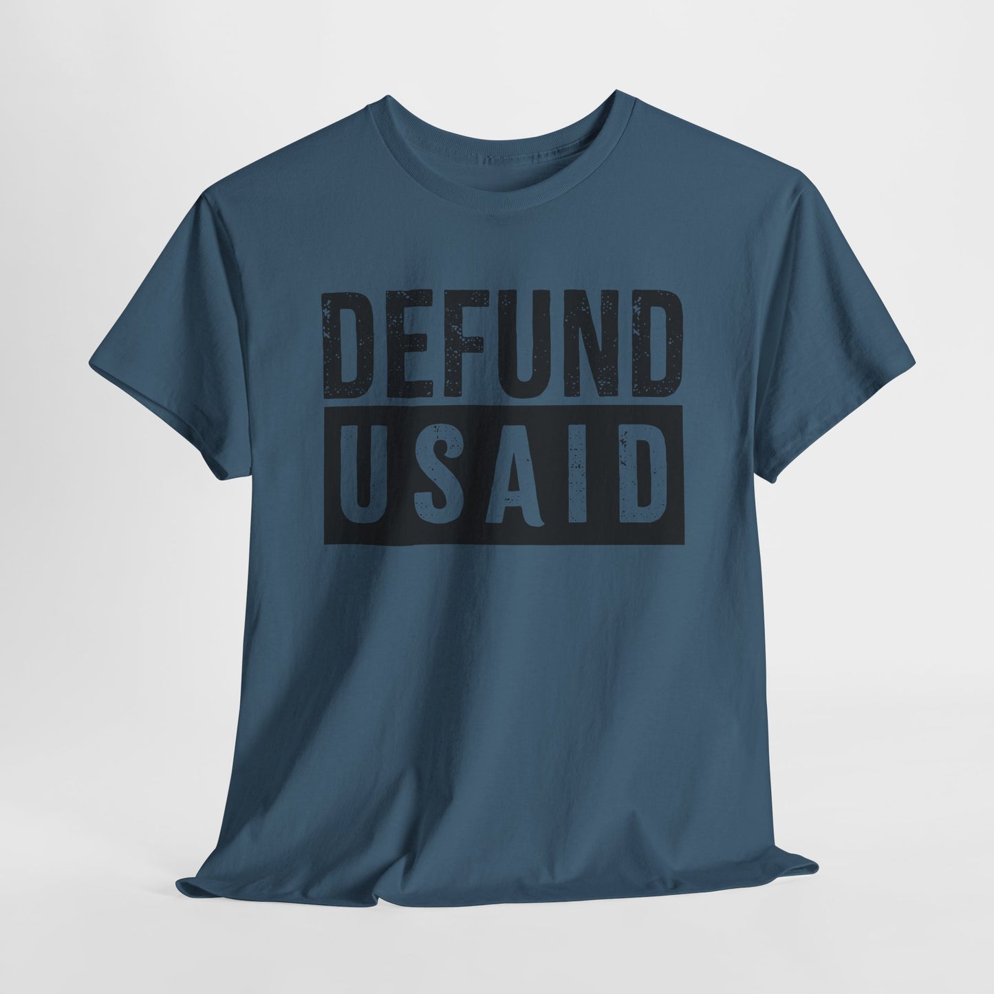 Indigo blue short sleeve tshirt with black lettering that says Defund USAID