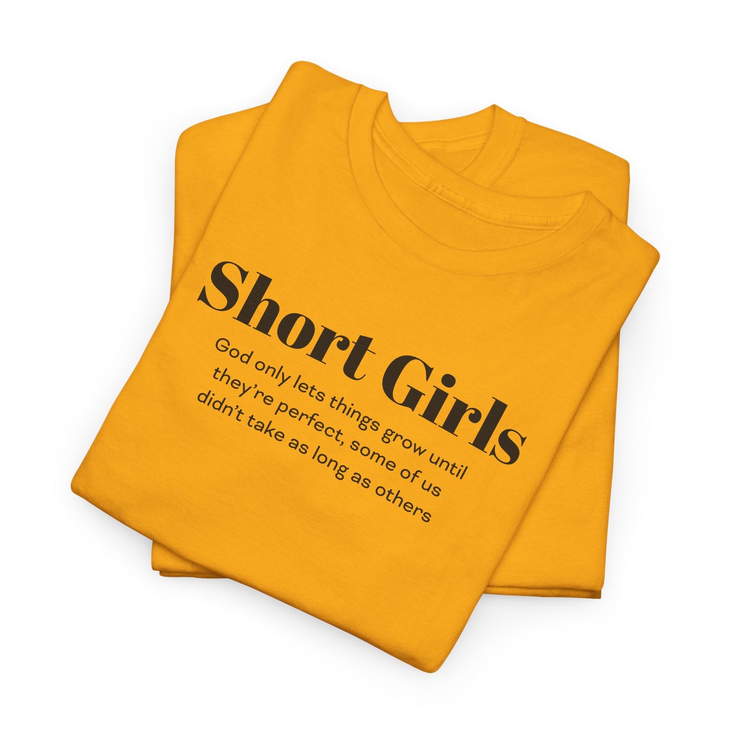 Funny T-Shirt For Short Girls T-Shirt For Sentimental Girl Shirt For Motivational Girl Shirt For Gift