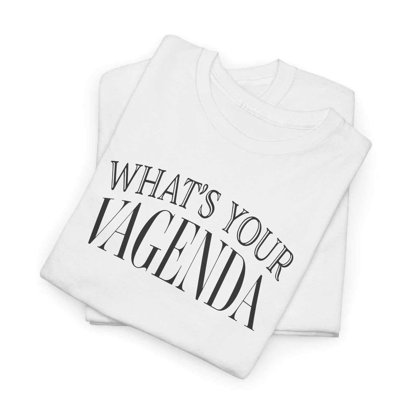 Funny Agenda T-Shirt For What's Your Vagenda TShirt  With Walterism T Shirt For Fringe Shirt For Sarcastic Scheme T-Shirt