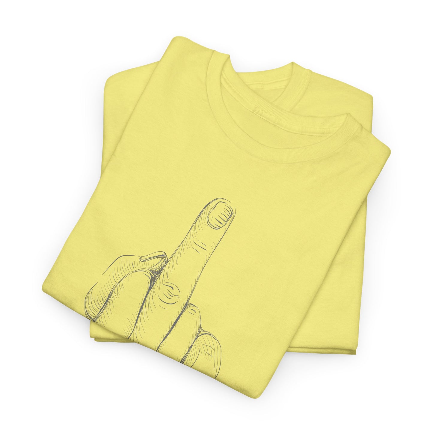 Middle Finger T-Shirt Fuck You TShirt For Sarcastic Attitude T Shirt For Conservative Shirt For MAGA T-Shirt For Conservative TShirt