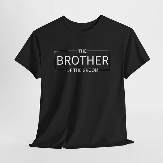 Brother Of The Groom T-Shirt For Wedding Party TShirt For Marriage Celebration T Shirt