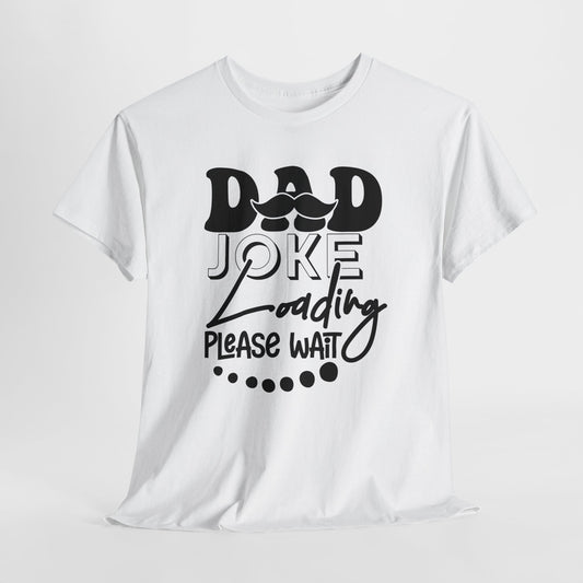 Funny Dad T-Shirt For Dad Joke T Shirt For Cool Father's Day TShirt