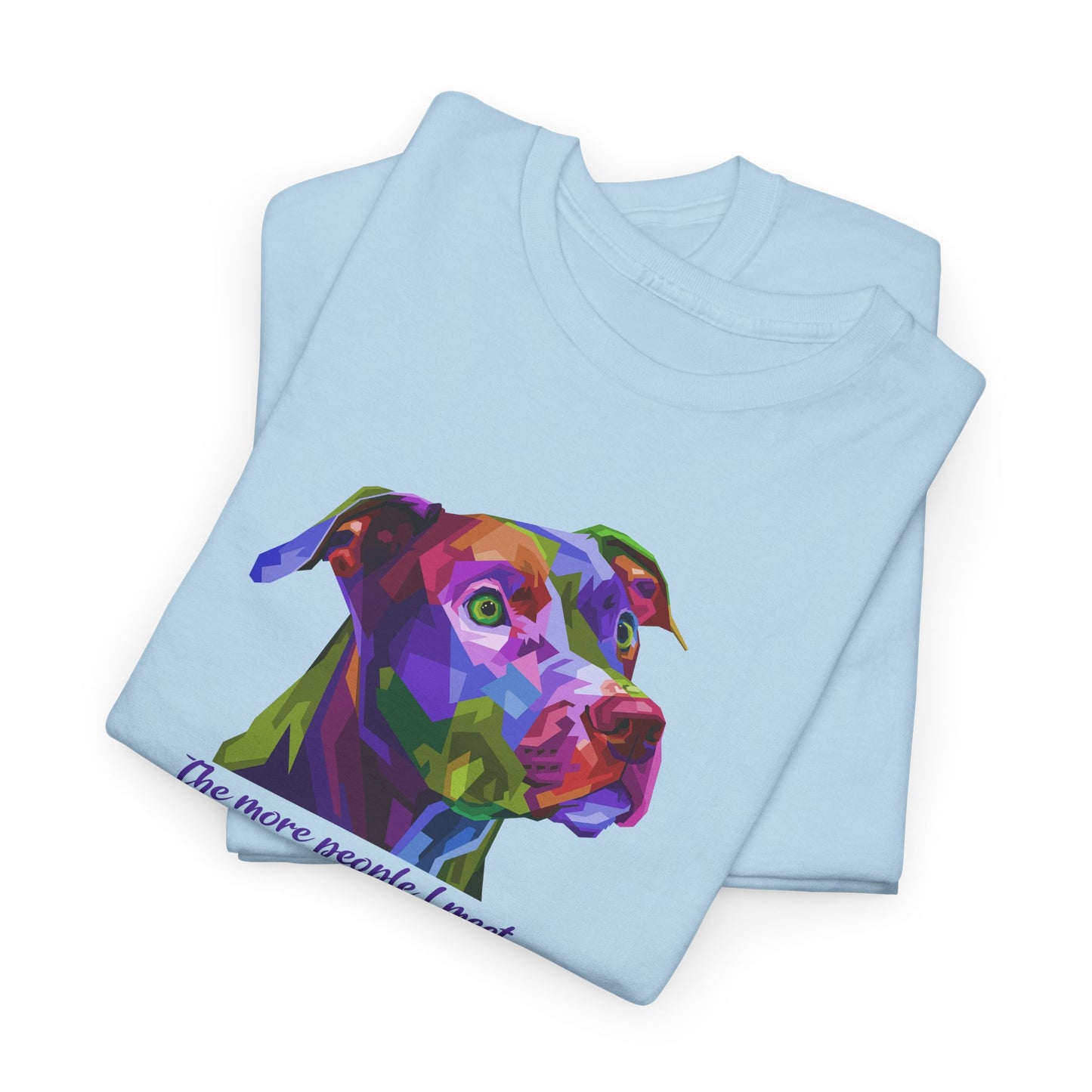 Pit Bull T-Shirt For Pittie TShirt For Pitbull T Shirt For Favorite Dog Breed Shirt For Dog Lovers Tee For Dog Lovers Gift