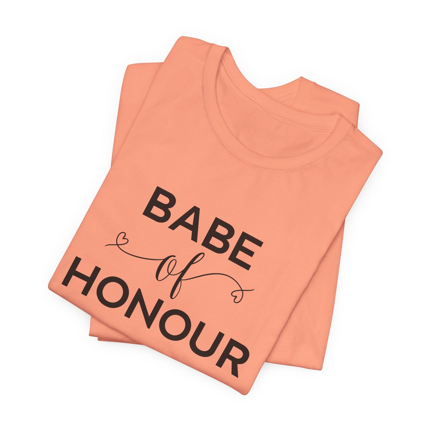 Babe Of Honor T-Shirt For Bridal Party T Shirt For Maid Of Honor TShirt