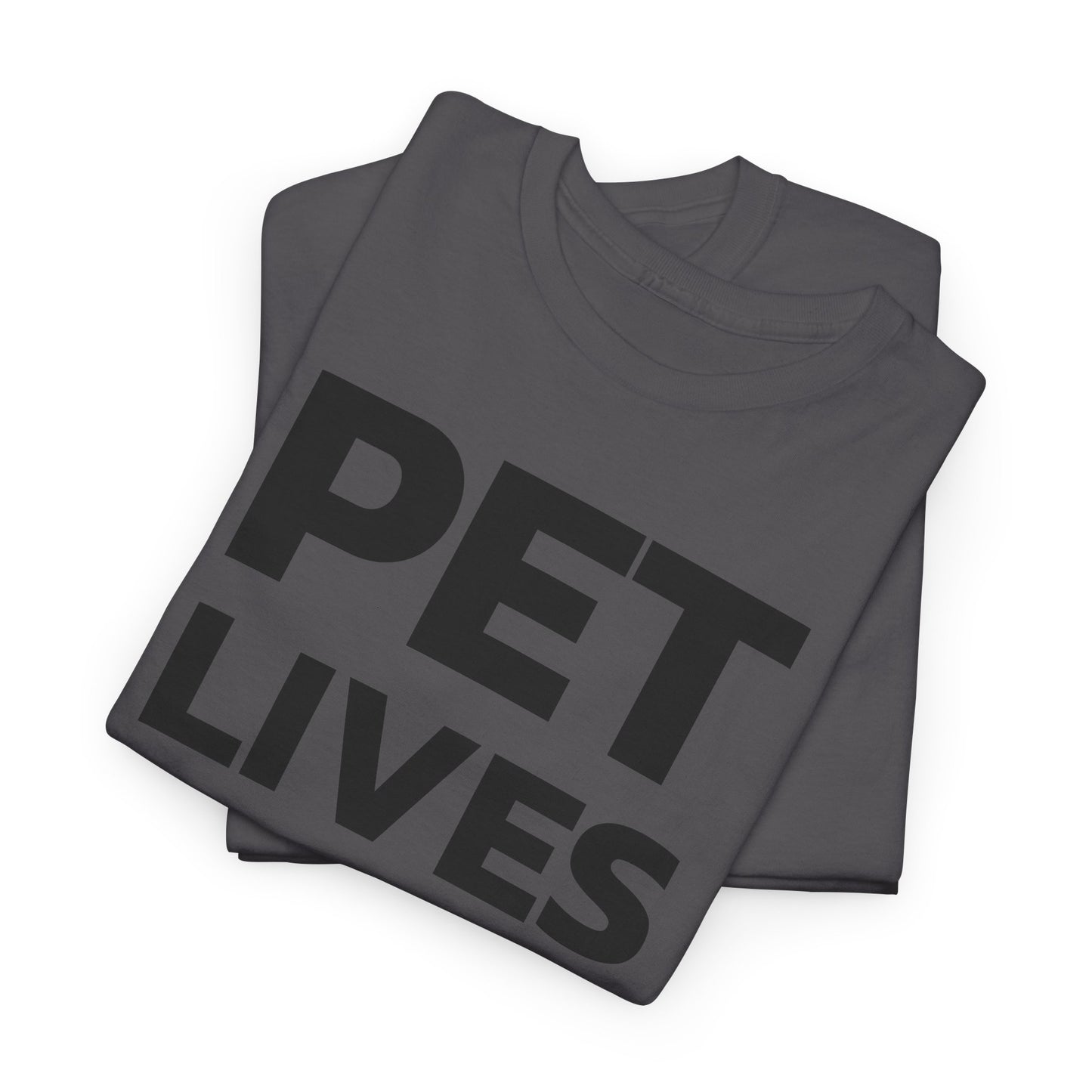 Pet Lives Matter T-Shirt For Save Our Pets T Shirt For Animal Rescue TShirt