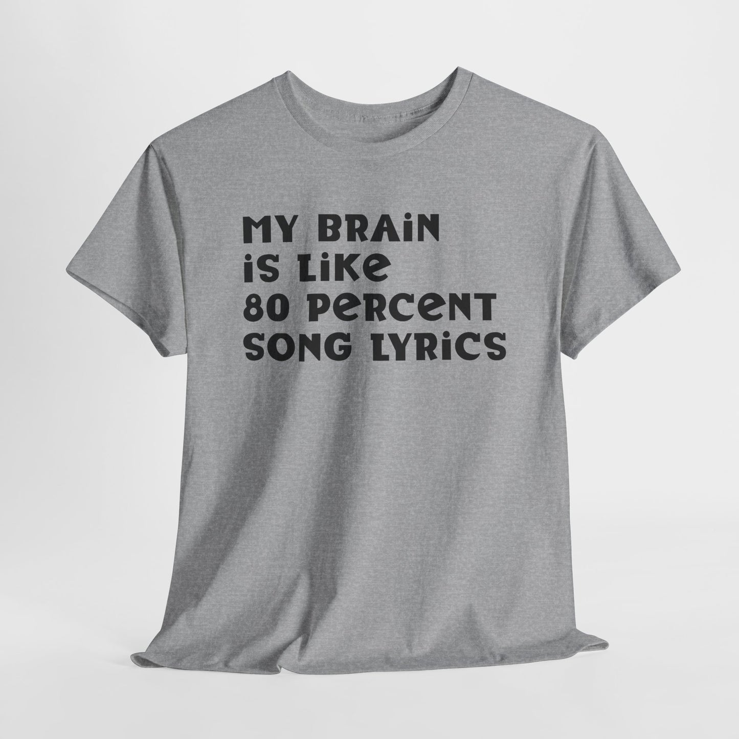 Music On The Brain T-Shirt For Singer T Shirt For Song Lyrics TShirt