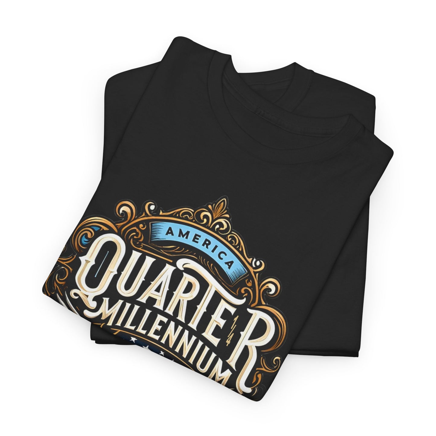 America Quarter Millennium T-Shirt - Patriotic Tee