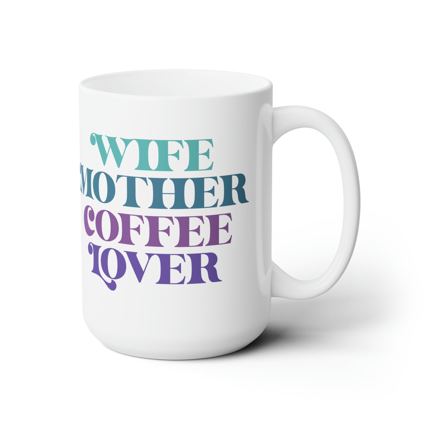 Wife Mug For Coffee Lover Cup For Mother's Day Gift Idea