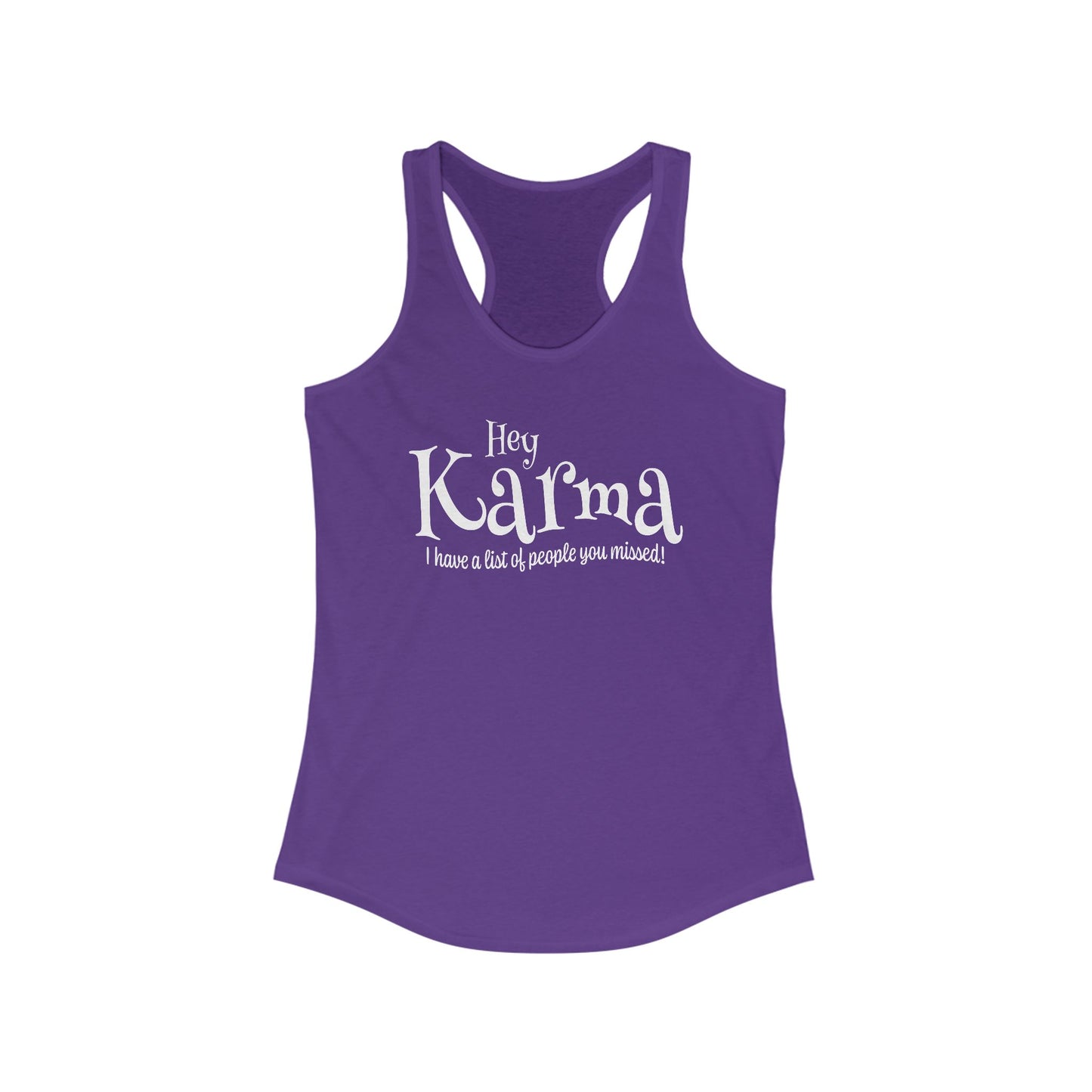 Hey Karma Tank Top For Funny Destiny Shirt For Sarcastic Karma Tee